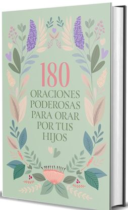 Imagen de 180 ORACIONES PODEROSAS PARA ORAR HIJOS