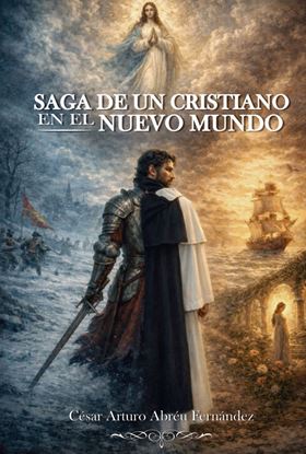 Imagen de SAGA DE UN CRISTIANO EN EL NUEVO MUNDO