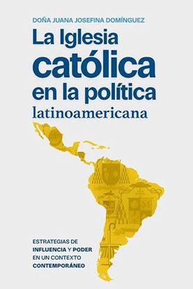 Imagen de LA IGLESIA CATOLICA EN LA POLITICA LAT.