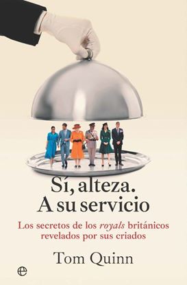 Imagen de SI, ALTEZA. A SU SERVICIO
