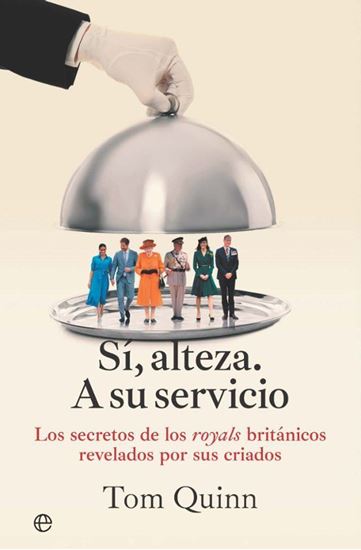 Imagen de SI, ALTEZA. A SU SERVICIO