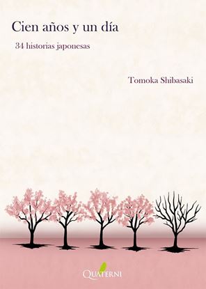 Imagen de CIEN AÑOS Y UN DIA: 34 HISTORIAS JAPONES