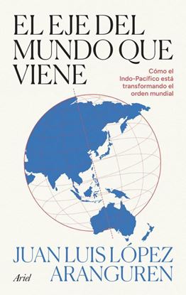 Imagen de EL EJE DEL MUNDO QUE VIENE
