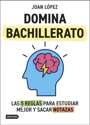 Imagen de DOMINA BACHILLERATO. LAS 5 REGLAS PARA E
