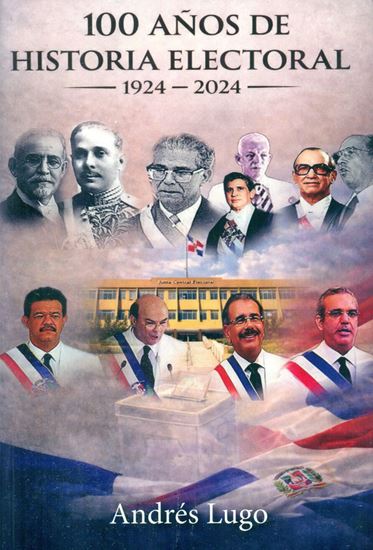 Imagen de 100 AÑOS DE HISTORIA ELECTORAL 1924-2024
