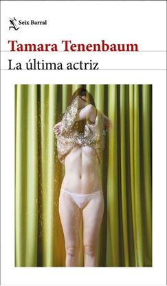 Imagen de LA ULTIMA ACTRIZ