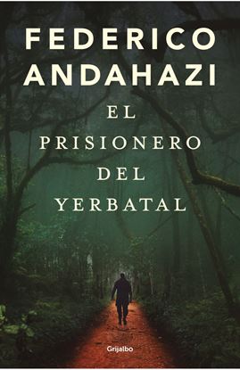 Imagen de EL PRISIONERO DEL YERBATAL