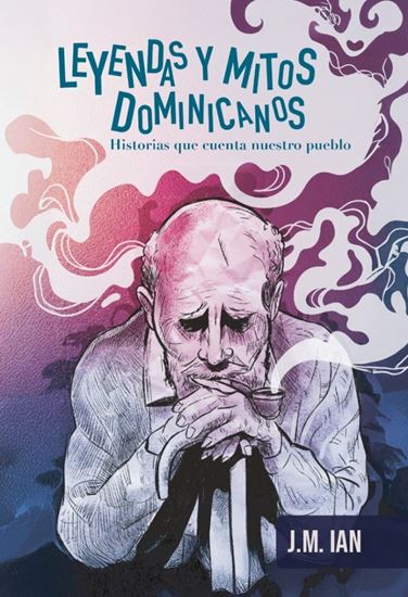 Imagen de LEYENDAS Y MITOS DOMINICANOS