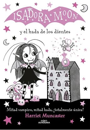 Imagen de ISADORA MOON 10.Y EL HADA DE LOS DIENTES