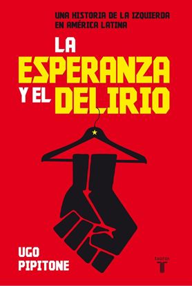 Imagen de LA ESPERANZA Y EL DELIRIO
