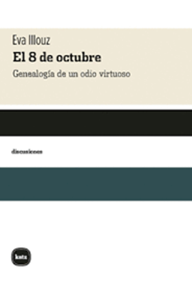Imagen de EL 8 DE OCTUBRE. GENEALOGIA DE UN ODIO V