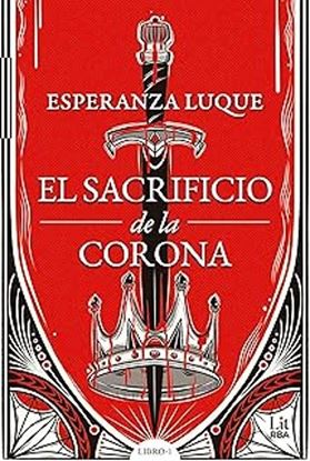 Imagen de EL SACRIFICIO DE LA CORONA