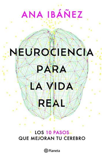 Imagen de NEUROCIENCIA PARA LA VIDA REAL