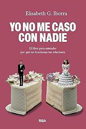Imagen de YO NO ME CASO CON NADIE