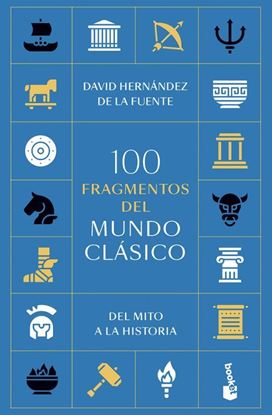 Imagen de 100 FRAGMENTOS DEL MUNDO CLASICO (BOL)