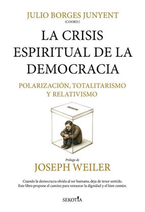 Imagen de LA CRISIS ESPIRITUAL DE LA DEMOCRACIA 1