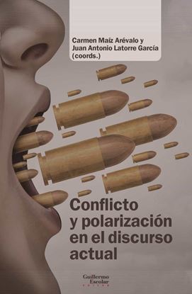 Imagen de CONFLICTO Y POLARIZACION EN EL DISCURSO