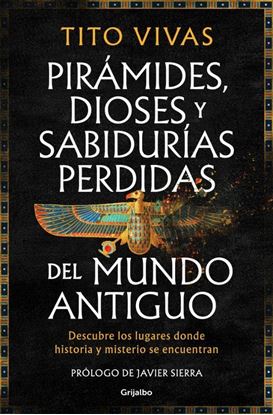 Imagen de PIRAMIDES, DIOSES Y SABIDURIAS PERDIDAS