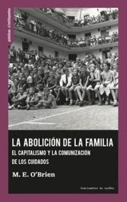 Imagen de LA ABOLICION DE LA FAMILIA