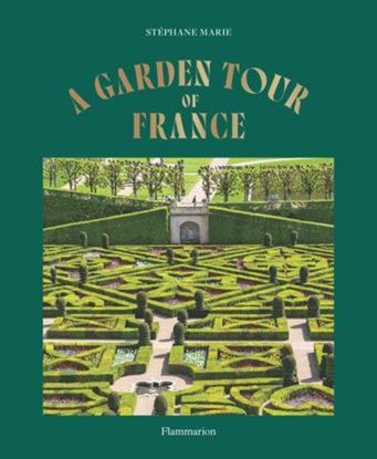 Imagen de A GARDEN TOUR OF FRANCE