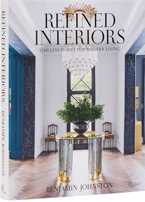 Imagen de REFINED INTERIORS. TIMELESS HOMES FOR MO