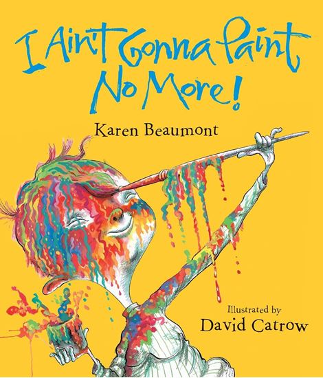 Imagen de I AINT GONNA PAINT NO MORE: A SALLY ART