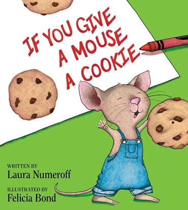 Imagen de IF YOU GIVE A MOUSE A COOKIE: A SILLY C.