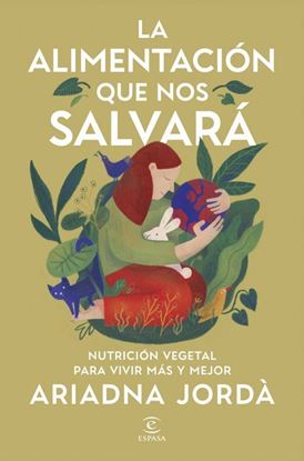 Imagen de LA ALIMENTACION QUE NOS SALVARA
