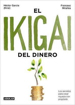 Imagen de EL IKIGAI DEL DINERO