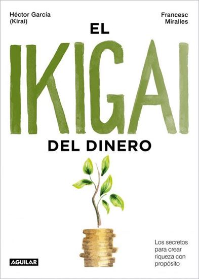 Imagen de EL IKIGAI DEL DINERO