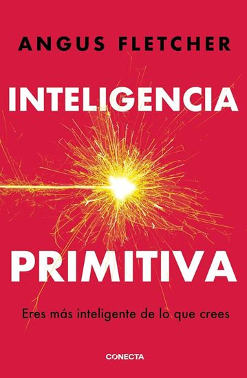 Imagen de INTELIGENCIA PRIMITIVA: ERES MAS INT.