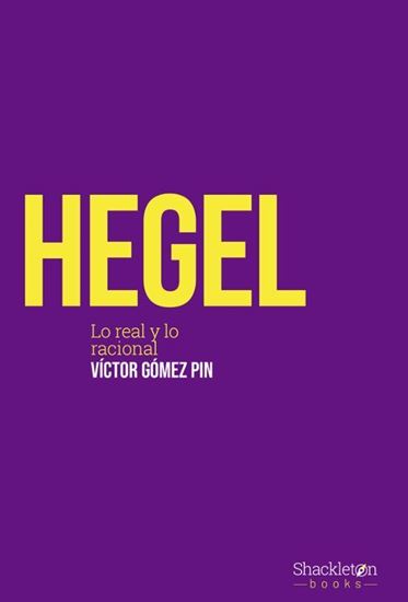 Imagen de HEGEL: LO REAL Y LO RACIONAL
