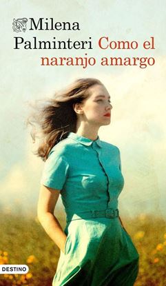 Imagen de COMO EL NARANJO AMARGO