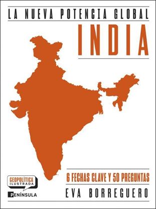 Imagen de INDIA. LA NUEVA POTENCIA GLOBAL
