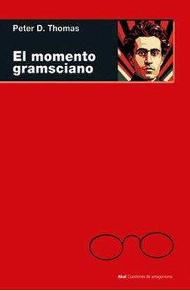 Imagen de EL MOMENTO GRAMSCIANO