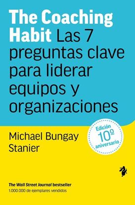 Imagen de THE COACHING HABIT (ED. 10 ANIVERSARIO)