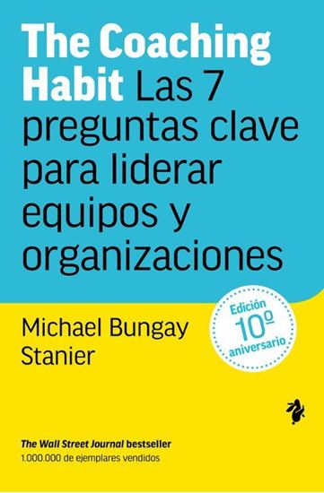 Imagen de THE COACHING HABIT (ED. 10 ANIVERSARIO)