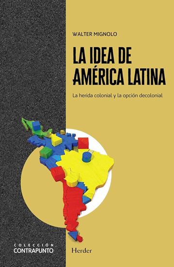 Imagen de LA IDEA DE AMERICA LATINA