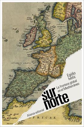 Imagen de SUR/NORTE. LA FRONTERA GLOBAL EN EL MED.