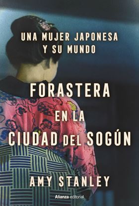 Imagen de FORASTERA EN LA CIUIDAD DEL SOGUN. UNA M
