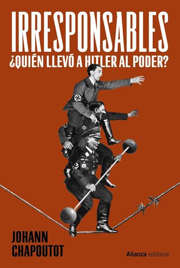 Imagen de IRRESPONSABLES ¿QUIEN LLEVO A HITLER AL.