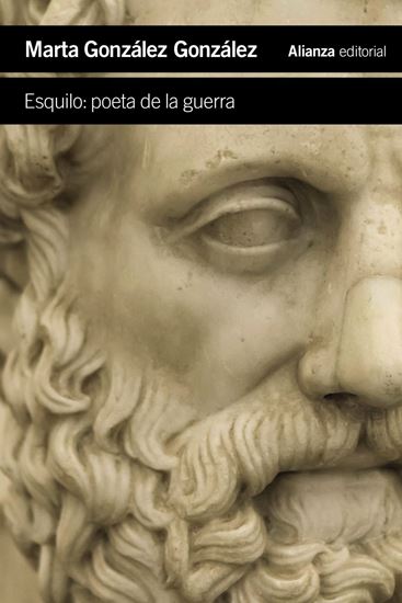 Imagen de ESQUILO: POETA DE LA GUERRA
