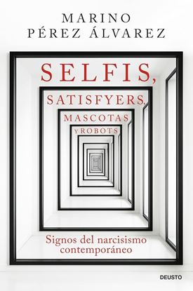 Imagen de SELFIS, SATISFYERS, MASCOTAS Y ROBOTS