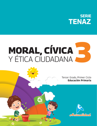 Imagen de MORAL CIVICA Y ETICA C. 3 TENAZ PRIMARIA