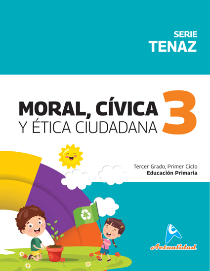 Imagen de MORAL CIVICA Y ETICA C. 3 TENAZ PRIMARIA