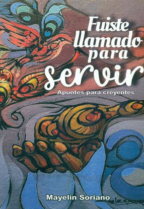 Imagen de FUISTE LLAMADO PARA SERVIR
