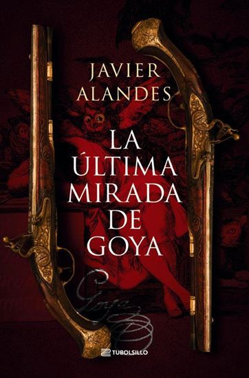 Imagen de LA ULTIMA MIRADA DE GOYA (BOL)