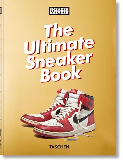 Imagen de SNEAKER FREAKER. THE ULTIMATE SNEAKER B.