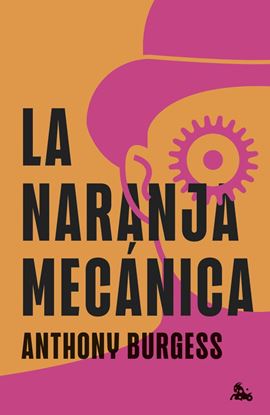 Imagen de LA NARANJA MECANICA (TD) (BOL)