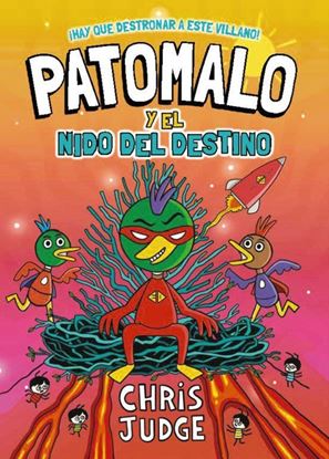 Imagen de PATOMALO, 2. PATOMALO Y EL NIDO DEL DES.